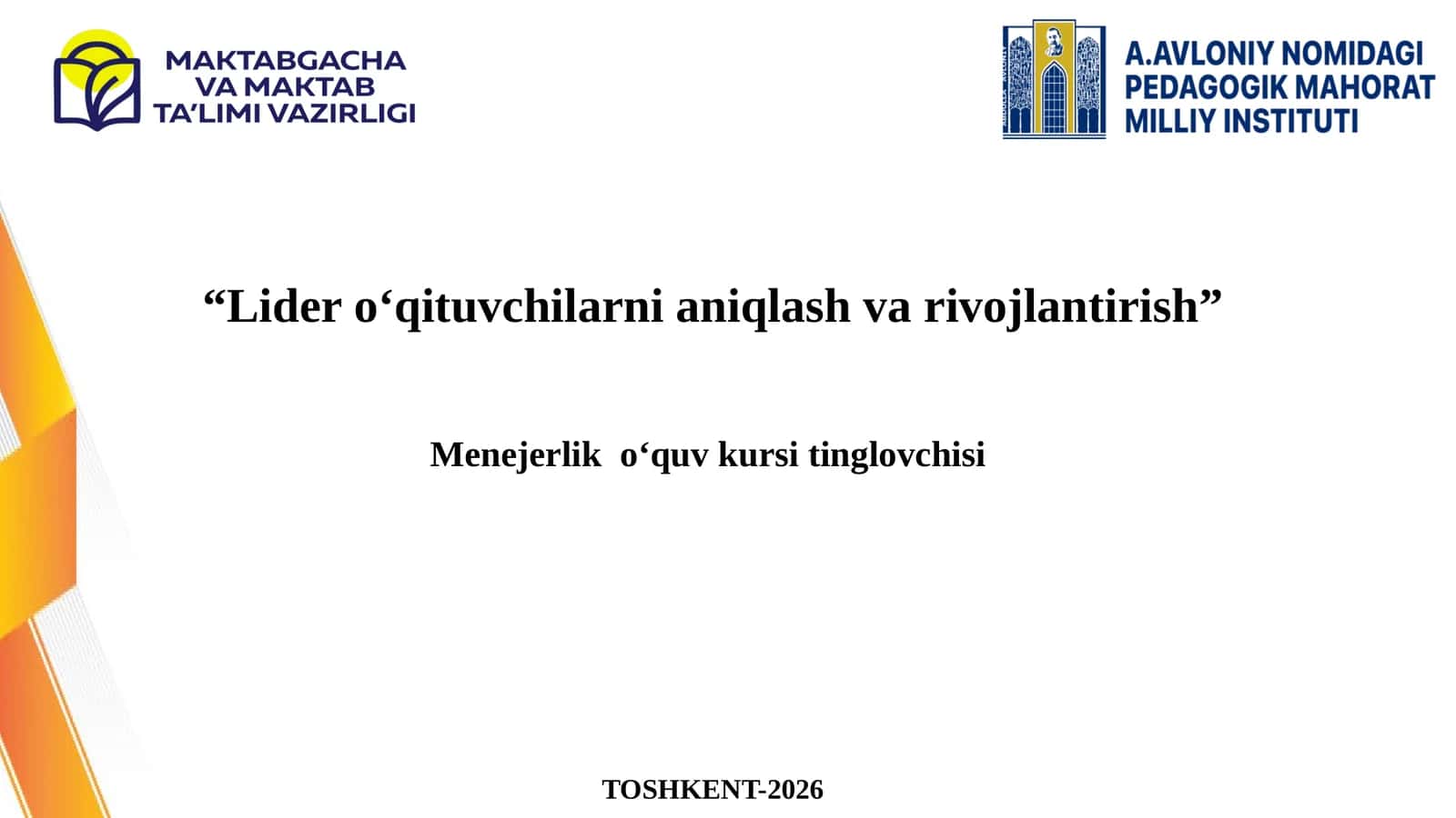 Lider o‘qituvchilarni aniqlash va rivojlantirish
