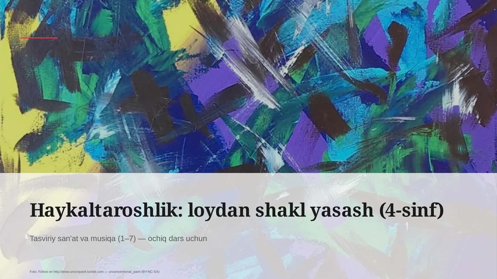 Haykaltaroshlik: loydan shakl yasash (4-sinf)