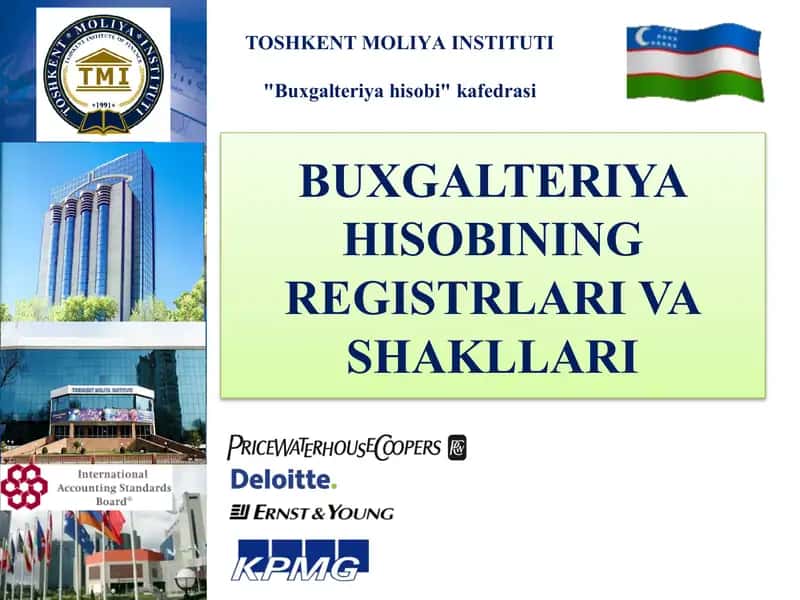 BUXGALTERIYA HISOBINING REGISTRLARI VA SHAKLLARI