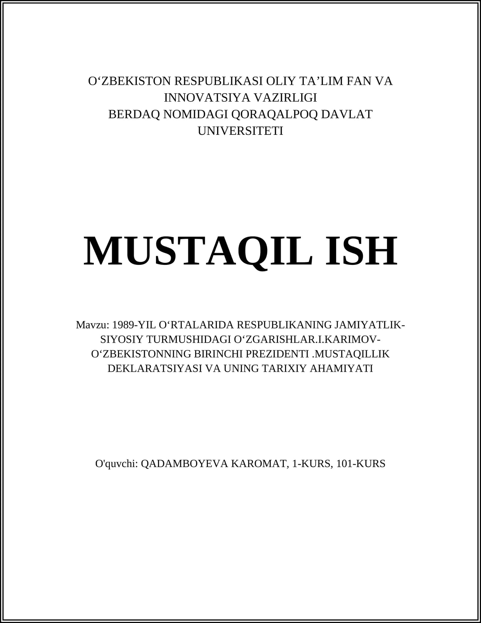 1989-YIL OʻRTALARIDA RESPUBLIKANING JAMIYATLIK-SIYOSIY TURMUSHIDAGI OʻZGARISHLAR.I.KARIMOV-OʻZBEKISTONNING BIRINCHI PREZIDENTI.MUSTAQILLIK DEKLARATSIYASI VA UNING TARIXIY AHAMIYATI