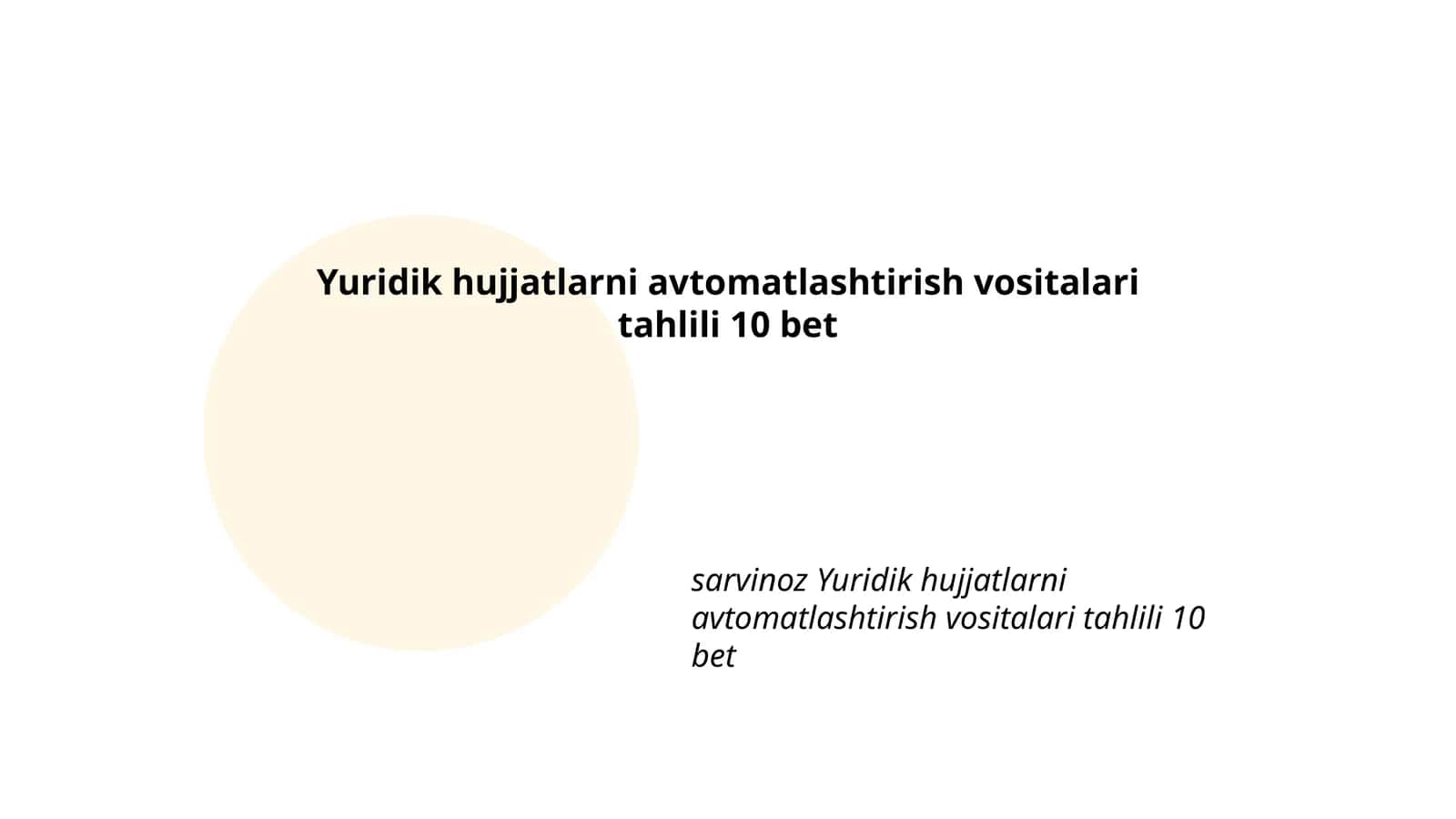 Yuridik hujjatlarni avtomatlashtirish vositalari tahlili 10 bet