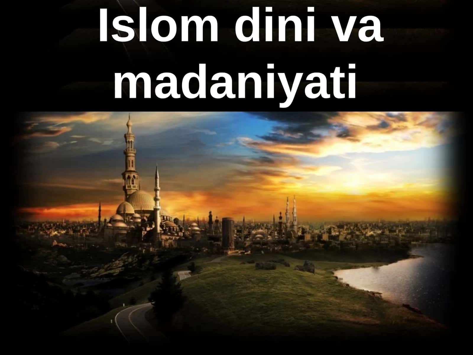 Islom diniva madaniyati