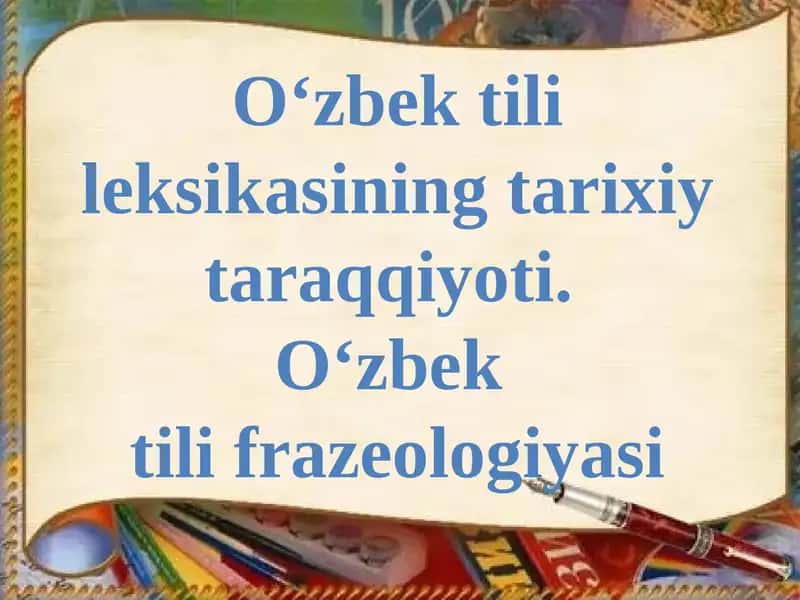 O‘zbek tili leksikasining tarixiy taraqqiyoti