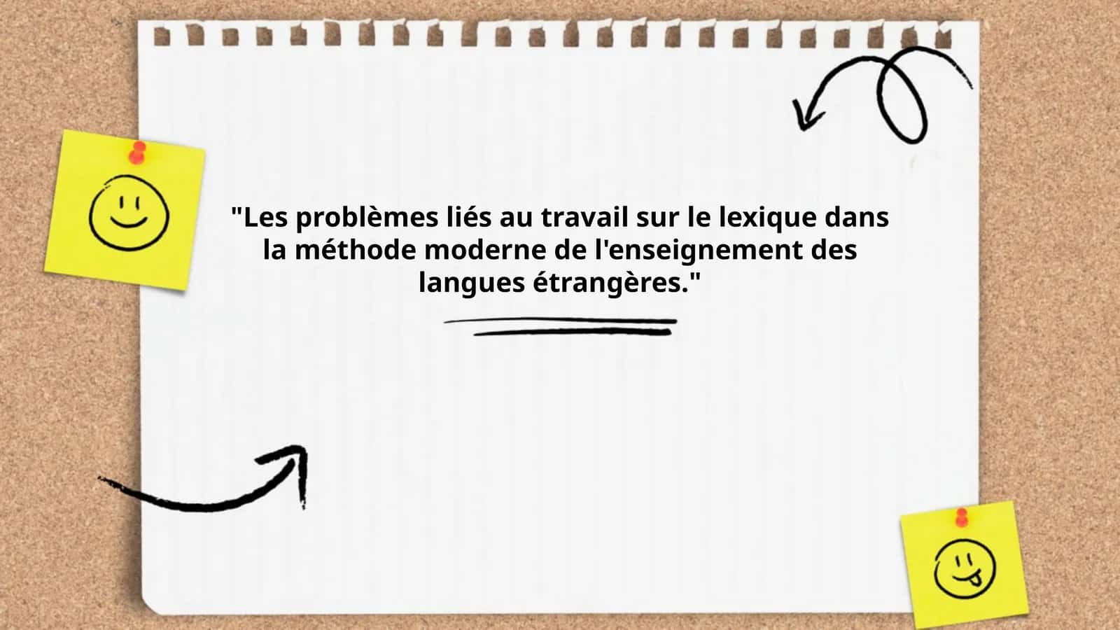 Les problèmes liés au travail sur le lexique dans la méthode moderne de l'enseignement des langues étrangères