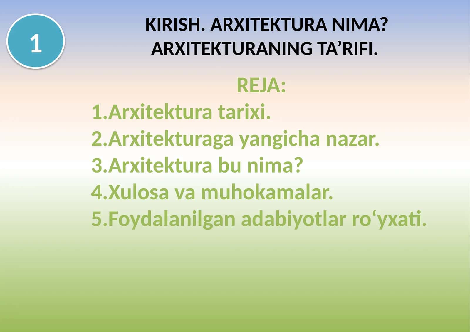 ARXITEKTURA NIMA? ARXITEKTURANING TA’RIFI