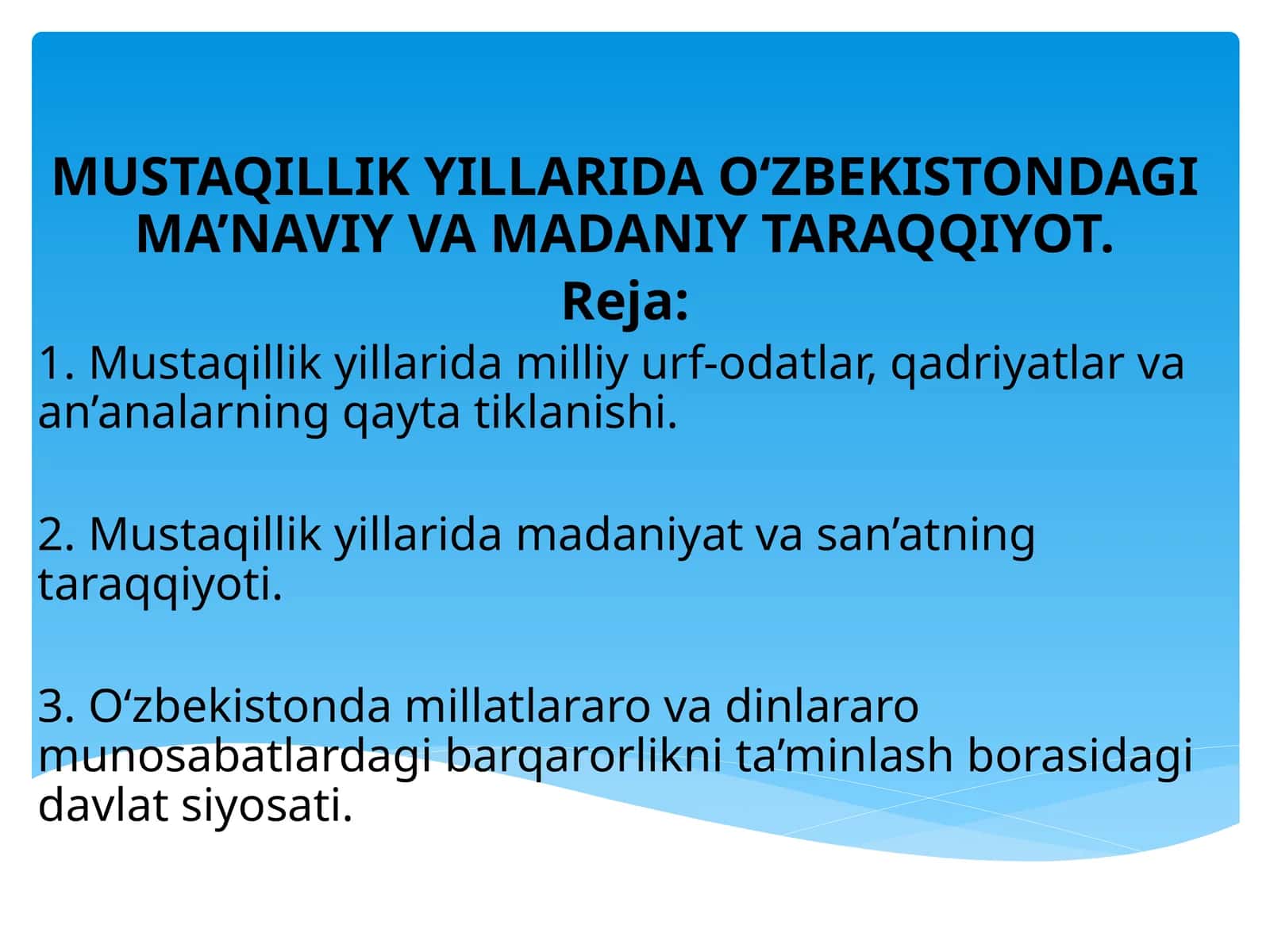 MUSTAQILLIK YILLARIDA O‘ZBEKISTONDAGI MA’NAVIY VA MADANIY TARAQQIYOT
