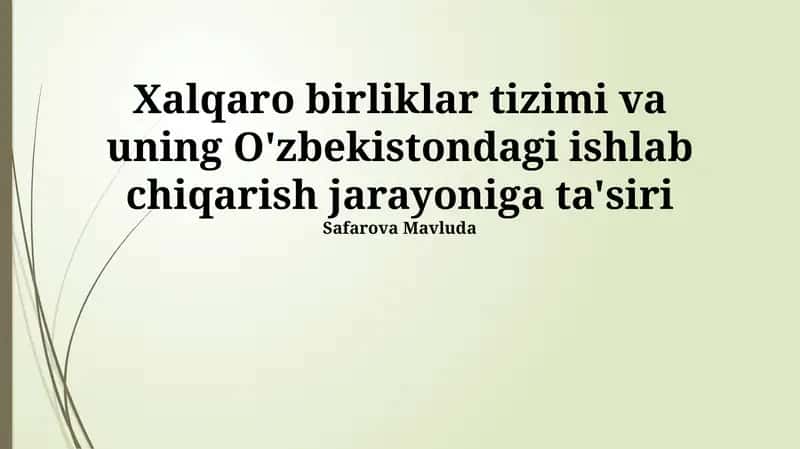 Xalqaro birliklar tizimi va uning O'zbekistondagi ishlab chiqarish jarayoniga ta'siri