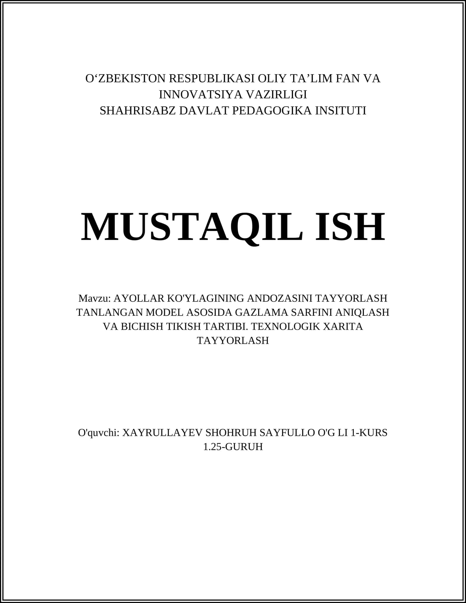 AYOLLAR KO'YLAGINING ANDOZASINI TAYYORLASH TANLANGAN MODEL ASOSIDA GAZLAMA SARFINI ANIQLASH VA BICHISH TIKISH TARTIBI. TEXNOLOGIK XARITA TAYYORLASH