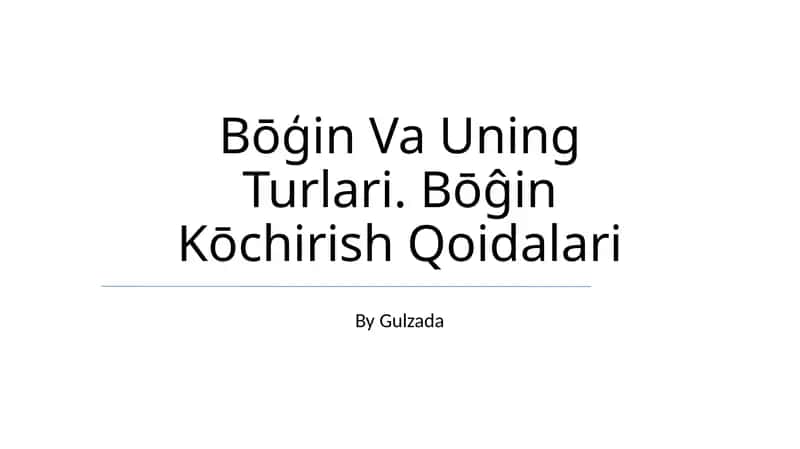 Bōģin Va Uning Turlari. Bōĝin Kōchirish Qoidalari