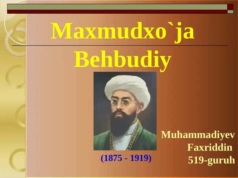Maxmudxo`ja Behbudiyning hayot faoliyati