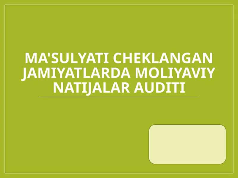 Ma'sulyati cheklangan jamiyatlarda moliyaviy natijalar auditi