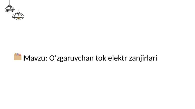 O’zgaruvchan tok elektr zanjirlari
