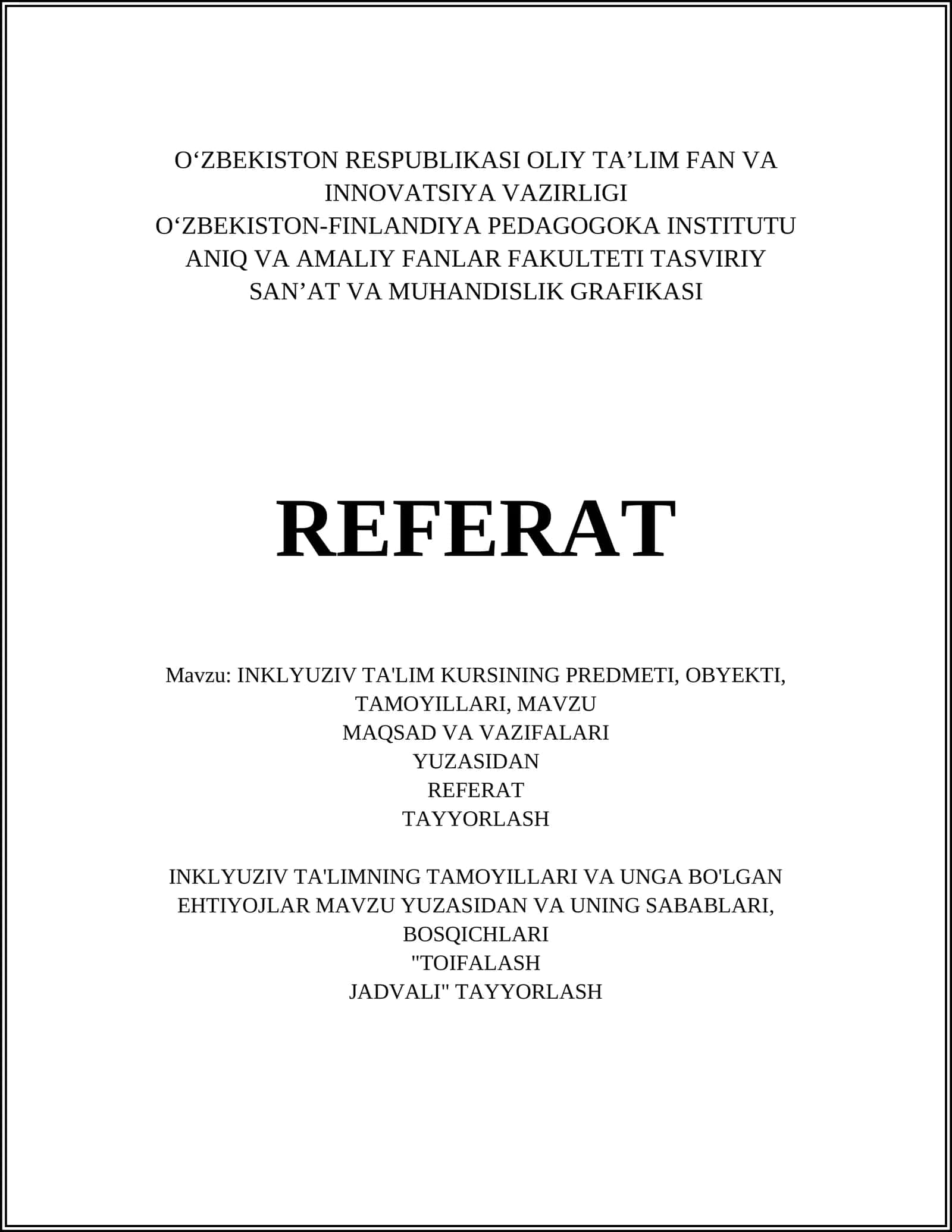 INKLYUZIV TA'LIM KURSINING PREDMETI, OBYEKTI, TAMOYILLARI