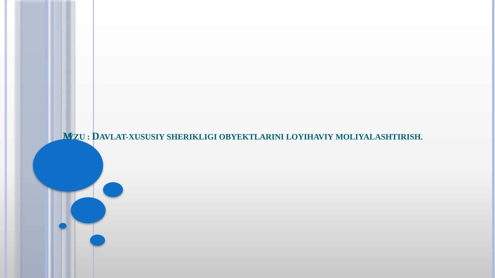 Davlat-Xususiy Sheriklik loyihalarini moliyalashtirish