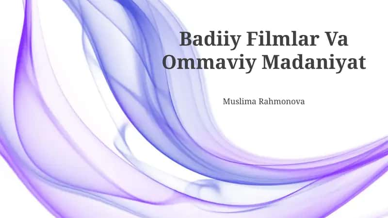 Badiiy Filmlar Va Ommaviy Madaniyat