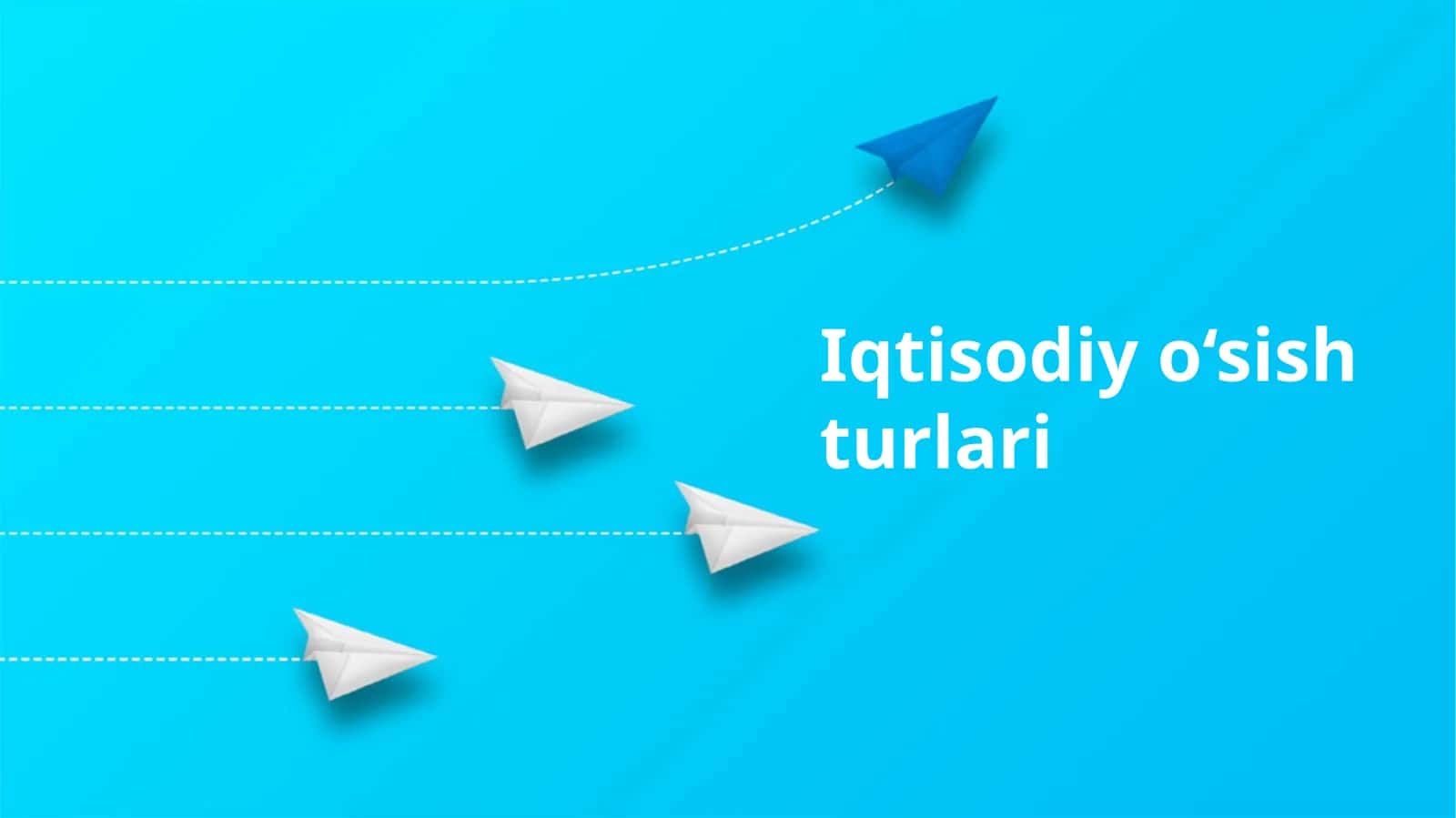 Iqtisodiy o‘sish turlari