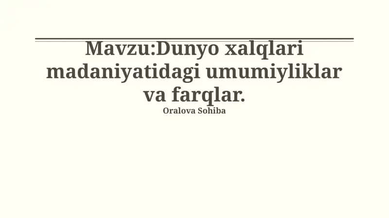 Dunyo xalqlari madaniyatidagi umumiyliklar va farqlar