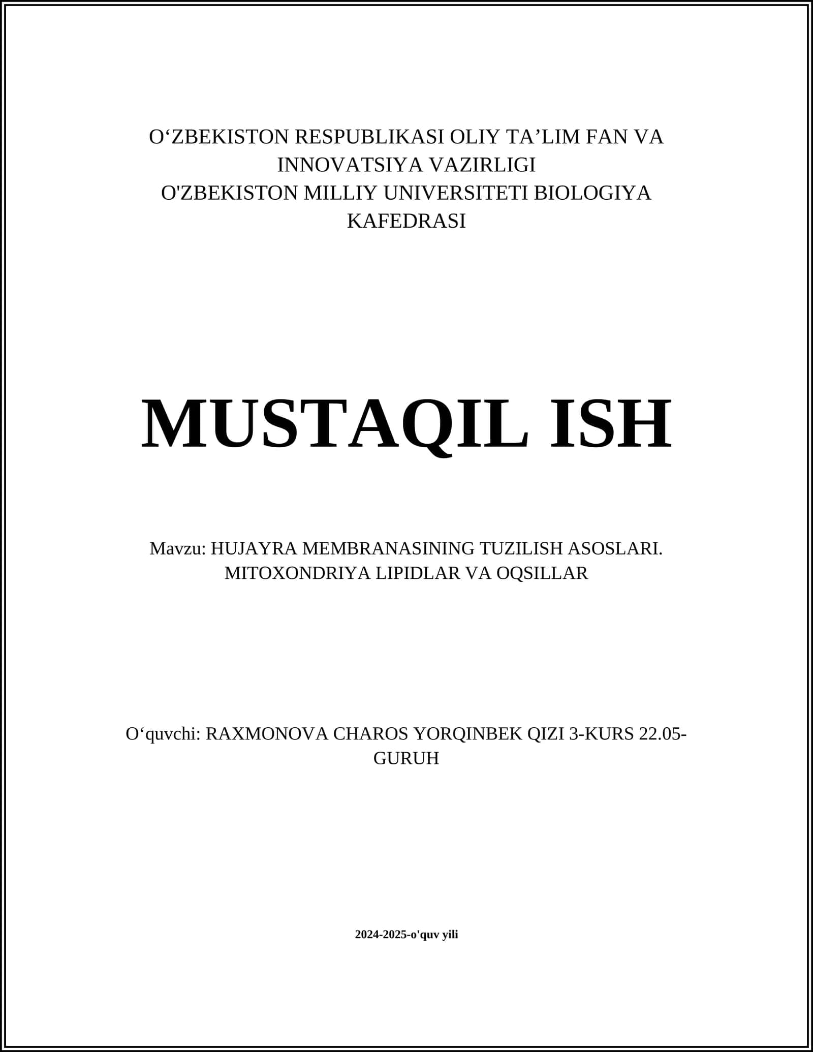 HUJAYRA MEMBRANASINING TUZILISH ASOSLARI. MITOXONDRIYA LIPIDLAR VA OQSILLAR