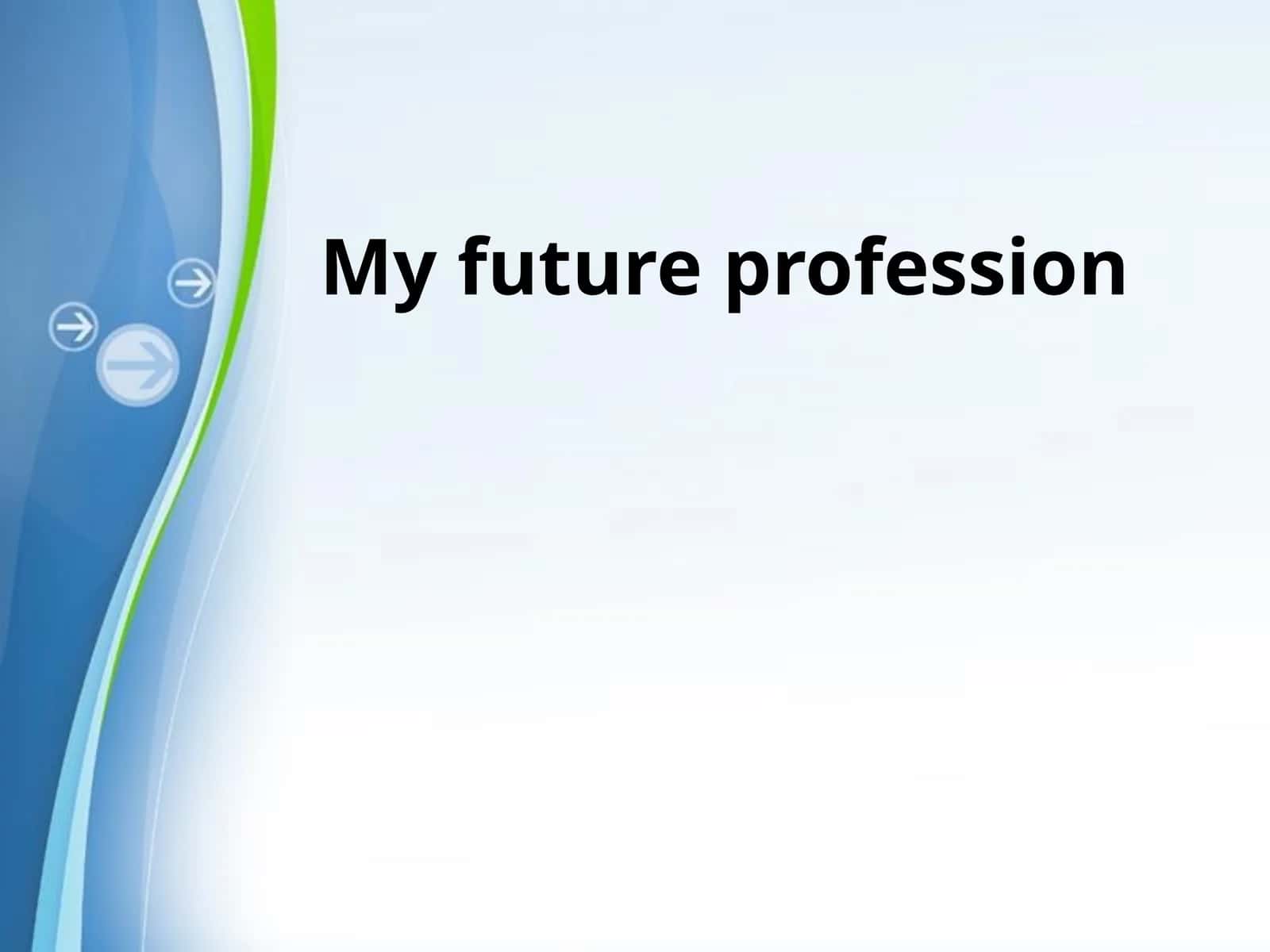 My future profession