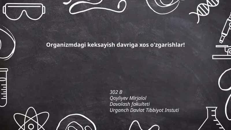 Organizmdagi keksayish davriga xos o'zgarishlar!
