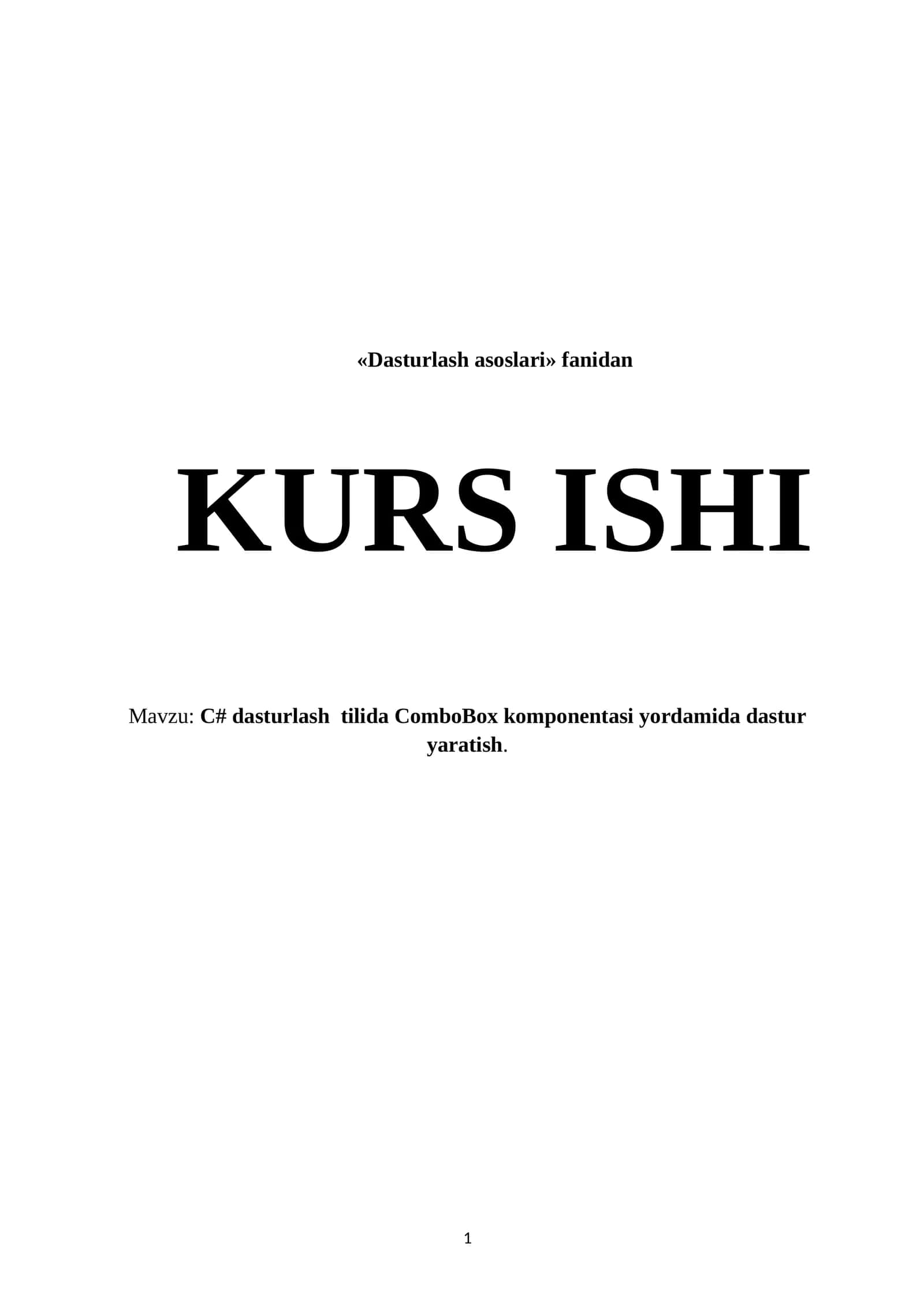 Dasturlash asoslari fanidan - C# dasturlash tilida ComboBox komponentasi yordamida dastur yaratish