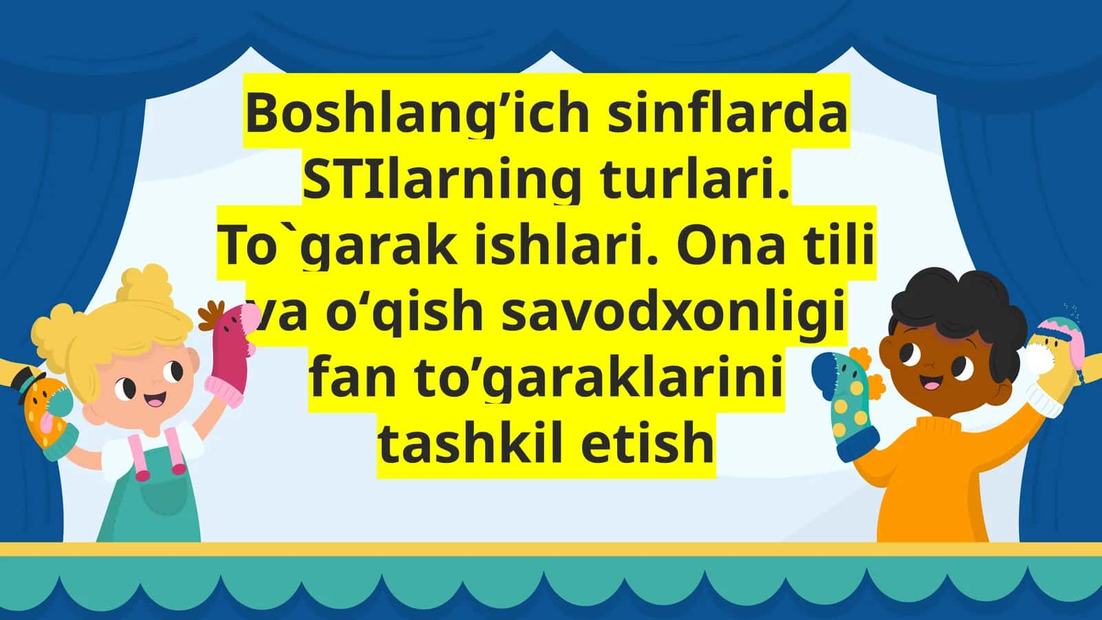 Boshlang’ich sinflarda STIlarning turlari