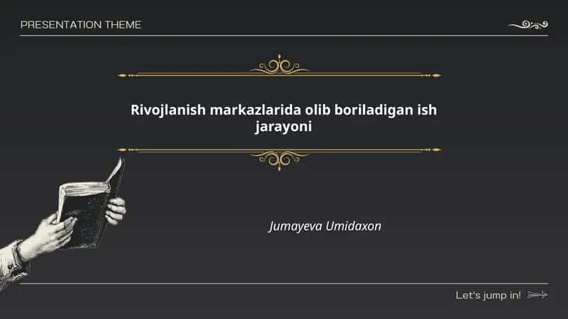 Rivojlanish markazlarida olib boriladigan ish jarayoni
