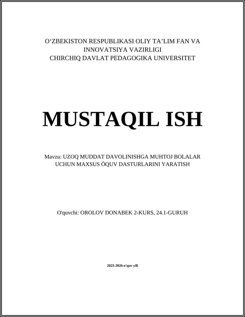 UZOQ MUDDAT DAVOLINISHGA MUHTOJ BOLALAR UCHUN MAXSUS ŌQUV DASTURLARINI YARATISH