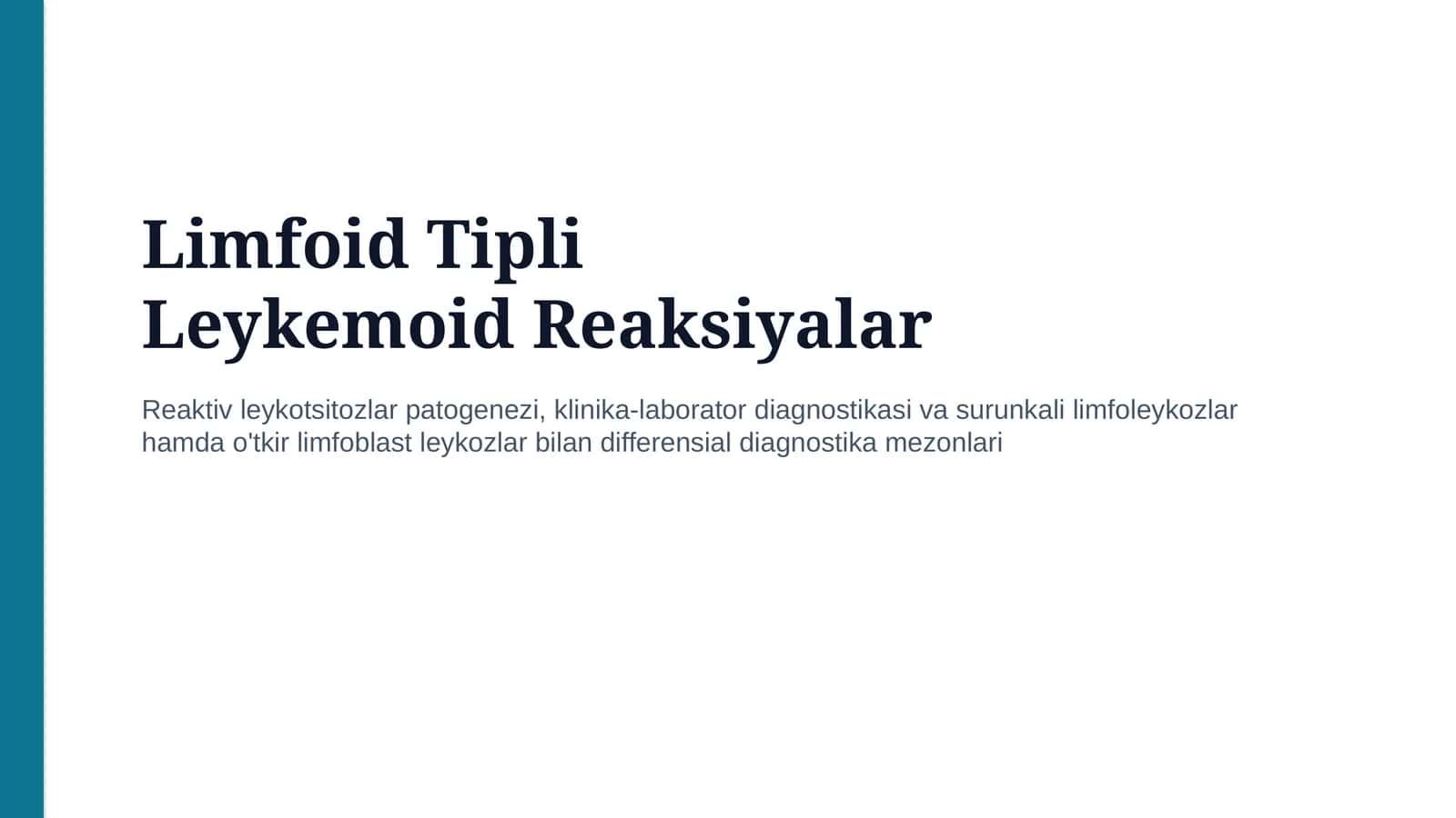 Limfoid tip leykemoid reaksiya — etiologiya, patogenez, klinika, diagnostika va davolash prinsiplari