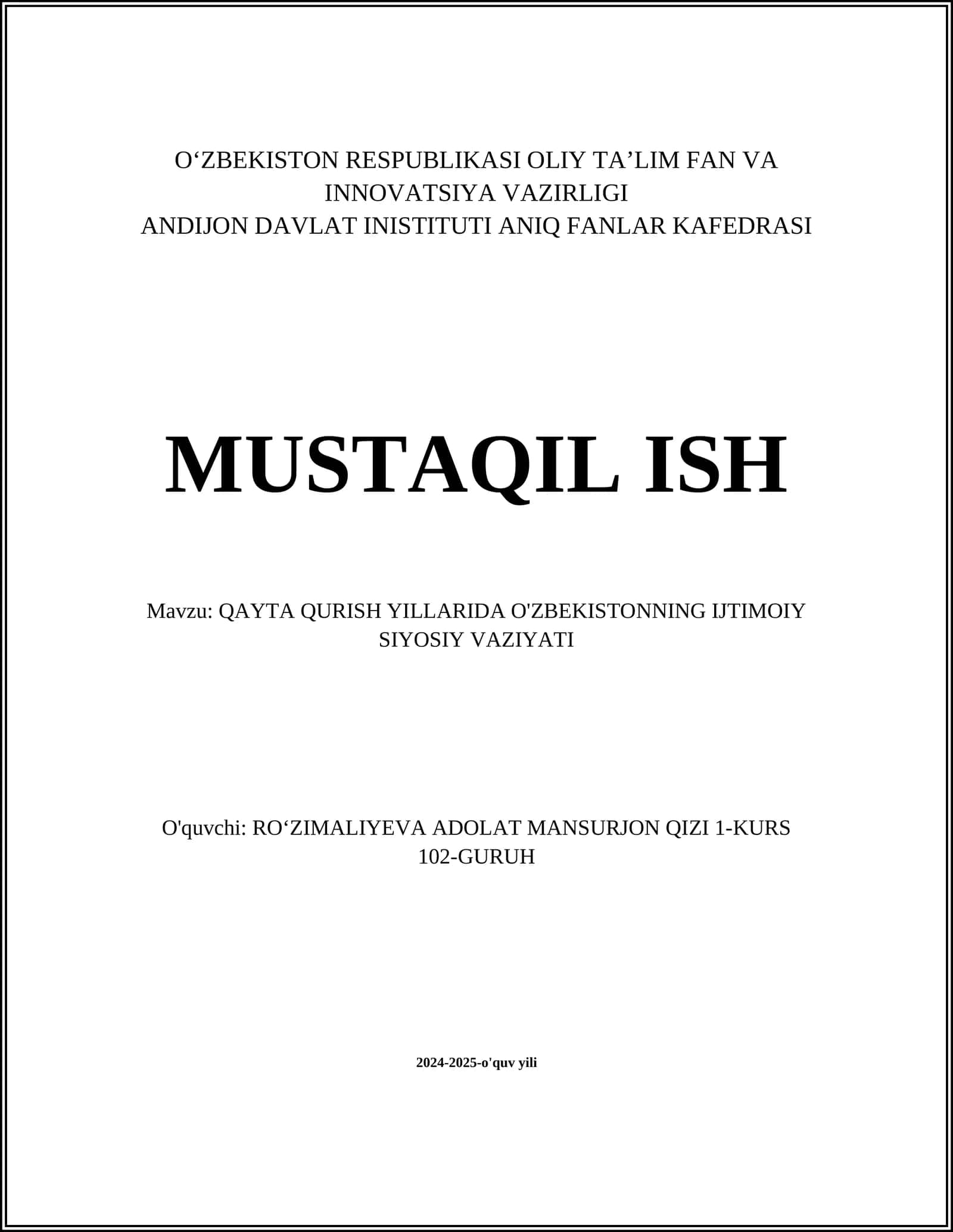 MUSTAQIL ISH Mavzu: QAYTA QURISH YILLARIDA O'ZBEKISTONNING IJTIMOIY SIYOSIY VAZIYATI