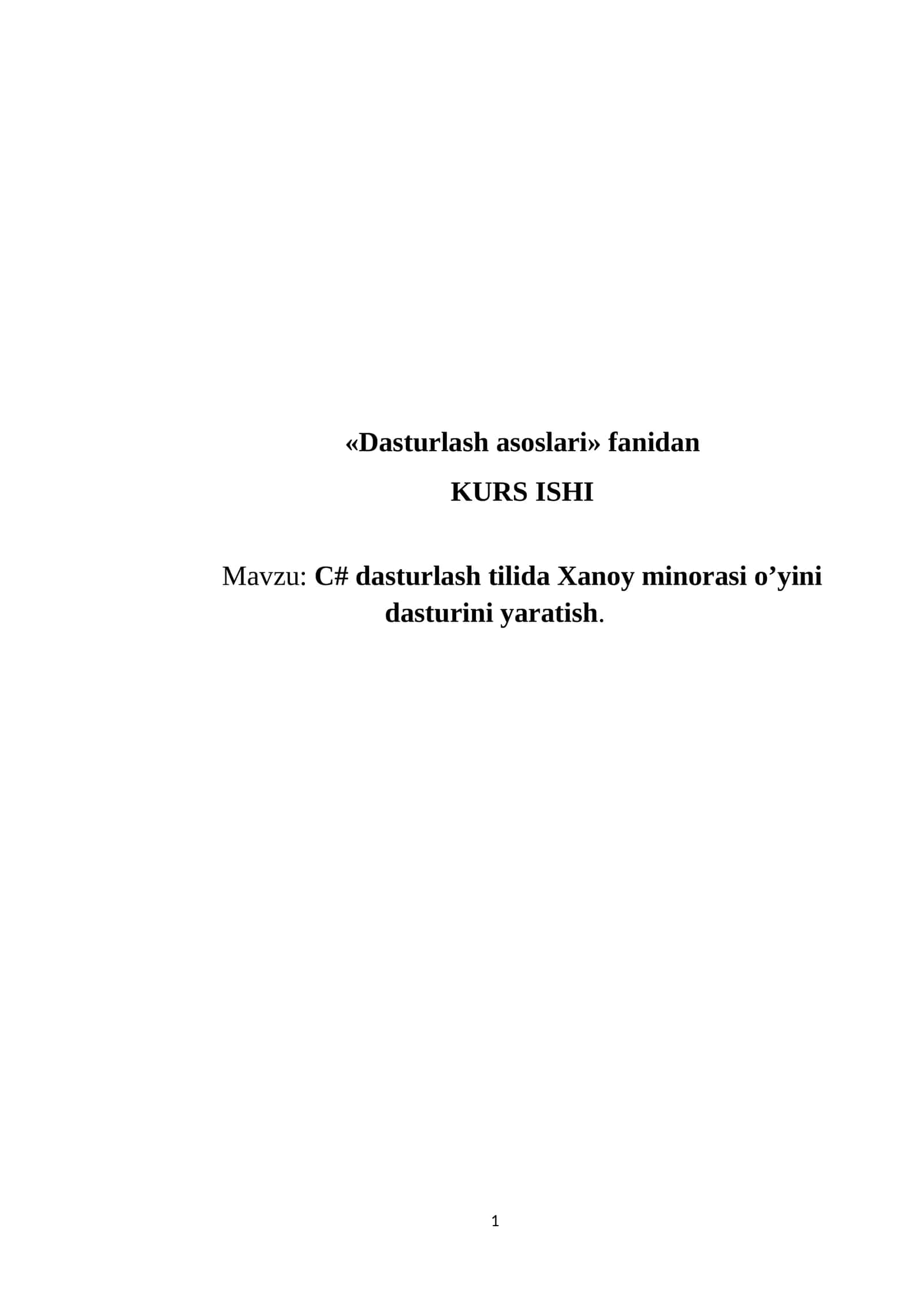 Xanoy minorasi o’yini dasturini yaratish