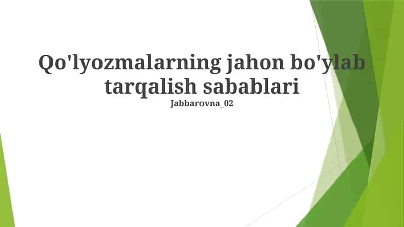 Qo'lyozmalarning jahon bo'ylab tarqalish sabablari