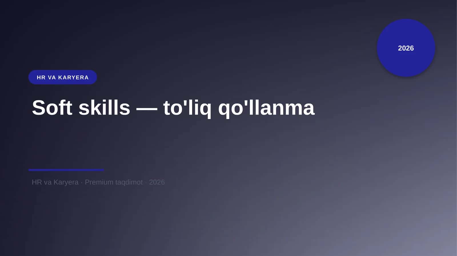 Soft skills — to'liq qo'llanma