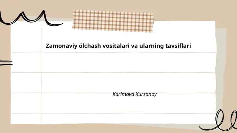 Zamonaviy ölchash vositalari va ularning tavsiflari