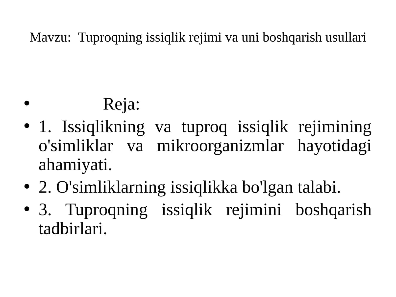 Tuproqning issiqlik rejimi va unib boshqarish usullari
