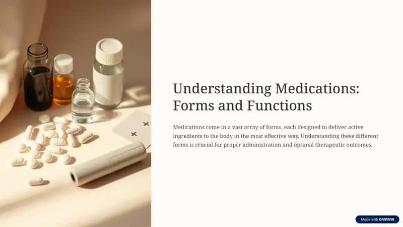 Medications: Forms and Functions