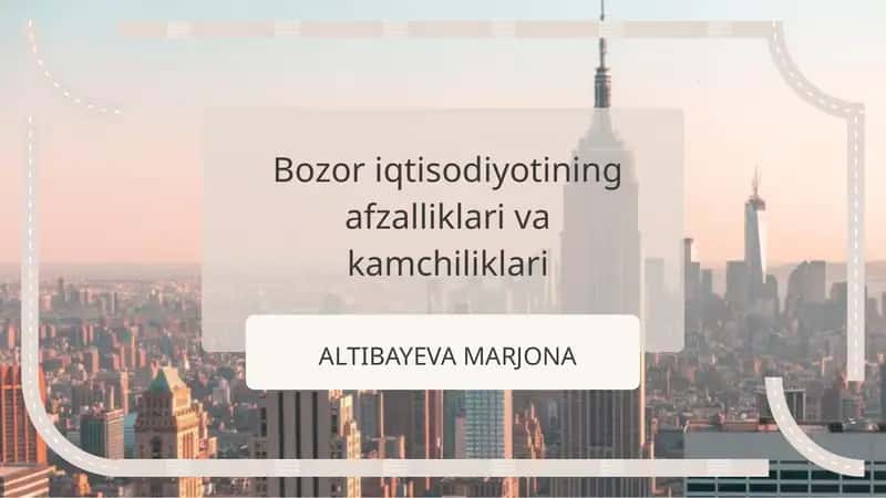 Bozor iqtisodiyotining afzalliklari va kamchiliklari