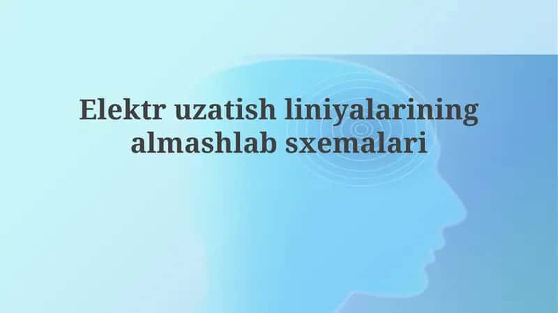Elektr uzatish liniyalarining almashlab sxemalari