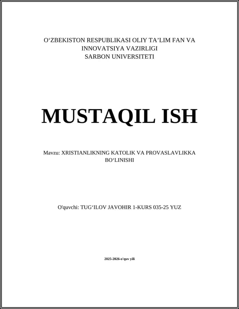 XRISTIANLIKNING KATOLIK VA PROVASLAVLIKKA BOʻLINISHI