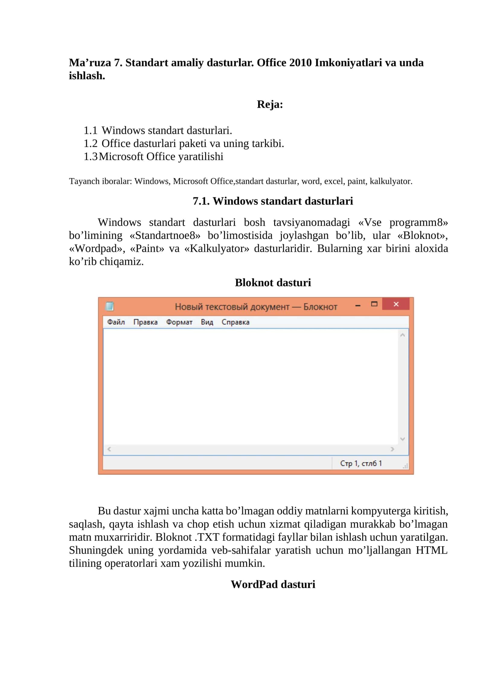Ma’ruza 7. Standart amaliy dasturlar. Offiсe 2010 Imkoniyatlari va unda ishlash