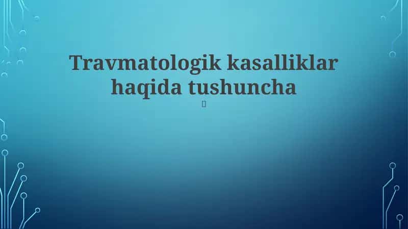 Travmatologik kasalliklar haqida tushuncha