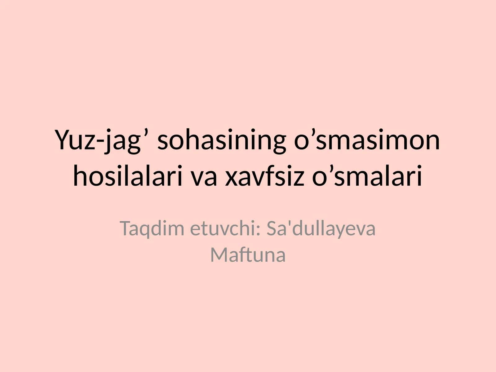 Yuz-jag’ sohasining o’smasimon hosilalari va xavfsiz o’smalari