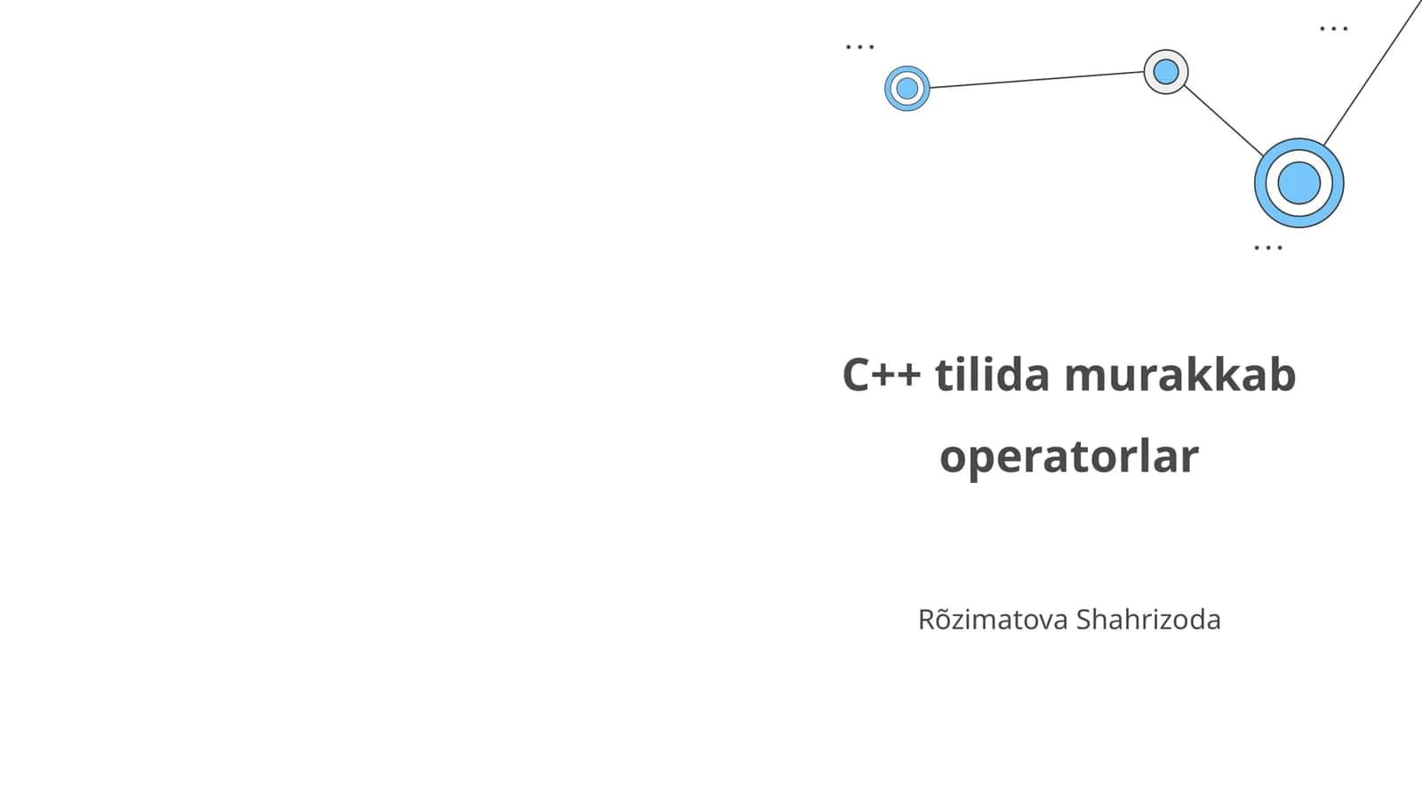 C++ tilida murakkab operatorlar