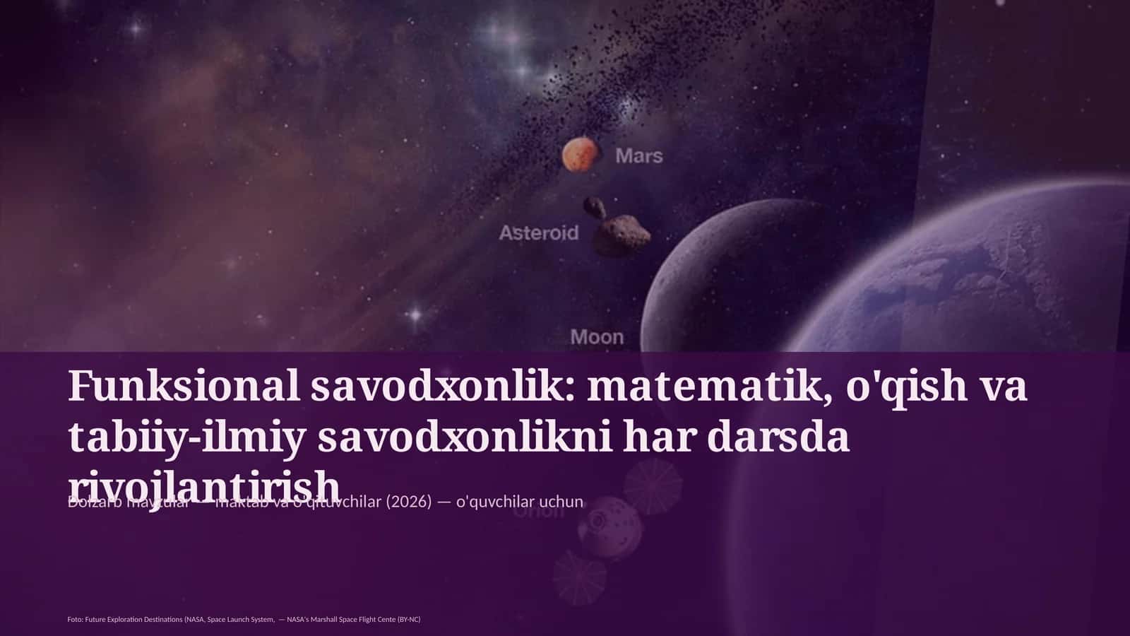 Funksional savodxonlik: matematik, o'qish va tabiiy-ilmiy savodxonlikni har darsda rivojlantirish