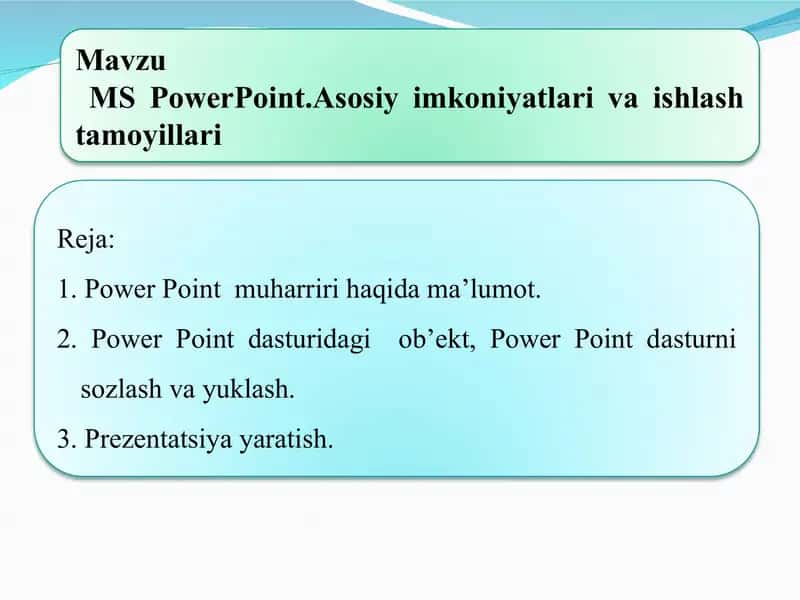 MS PowerPoint.Asosiy imkoniyatlari va ishlash tamoyillari