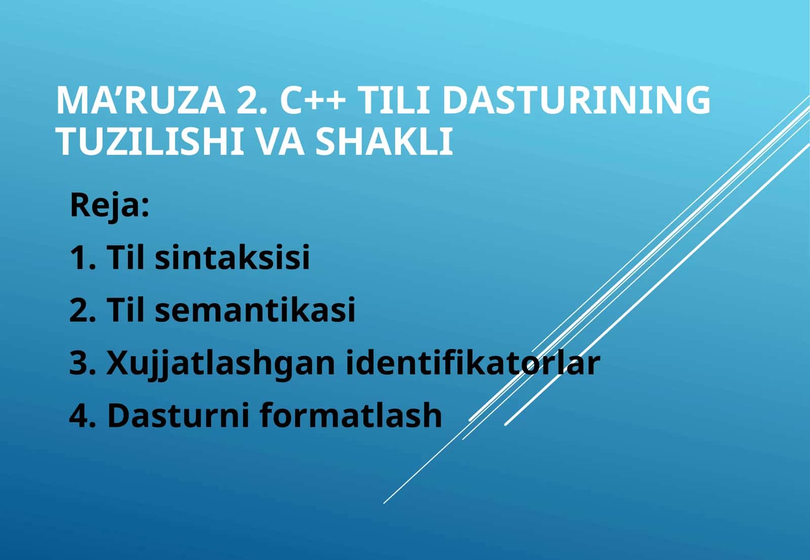 C++ tili dasturining tuzilishi va shakli