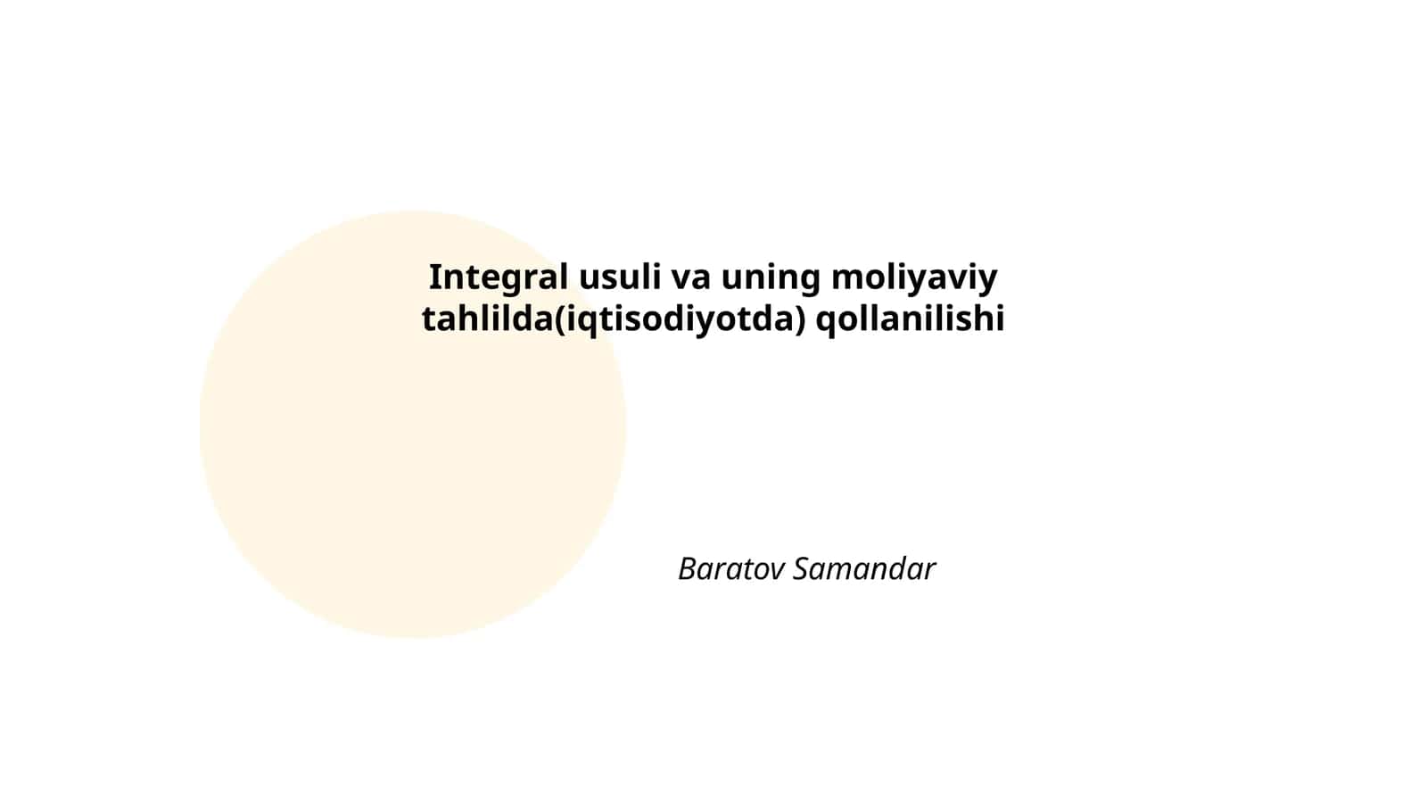 Integral usuli va uning moliyaviy tahlilda(iqtisodiyotda) qollanilishi