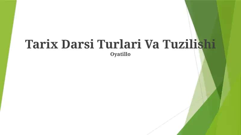 Tarix Darsi Turlari Va Tuzilishi