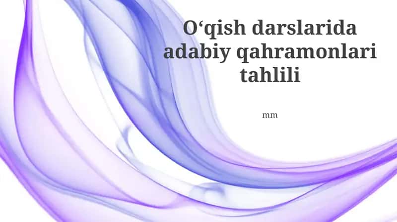 Adabiy qahramonlari tahlili