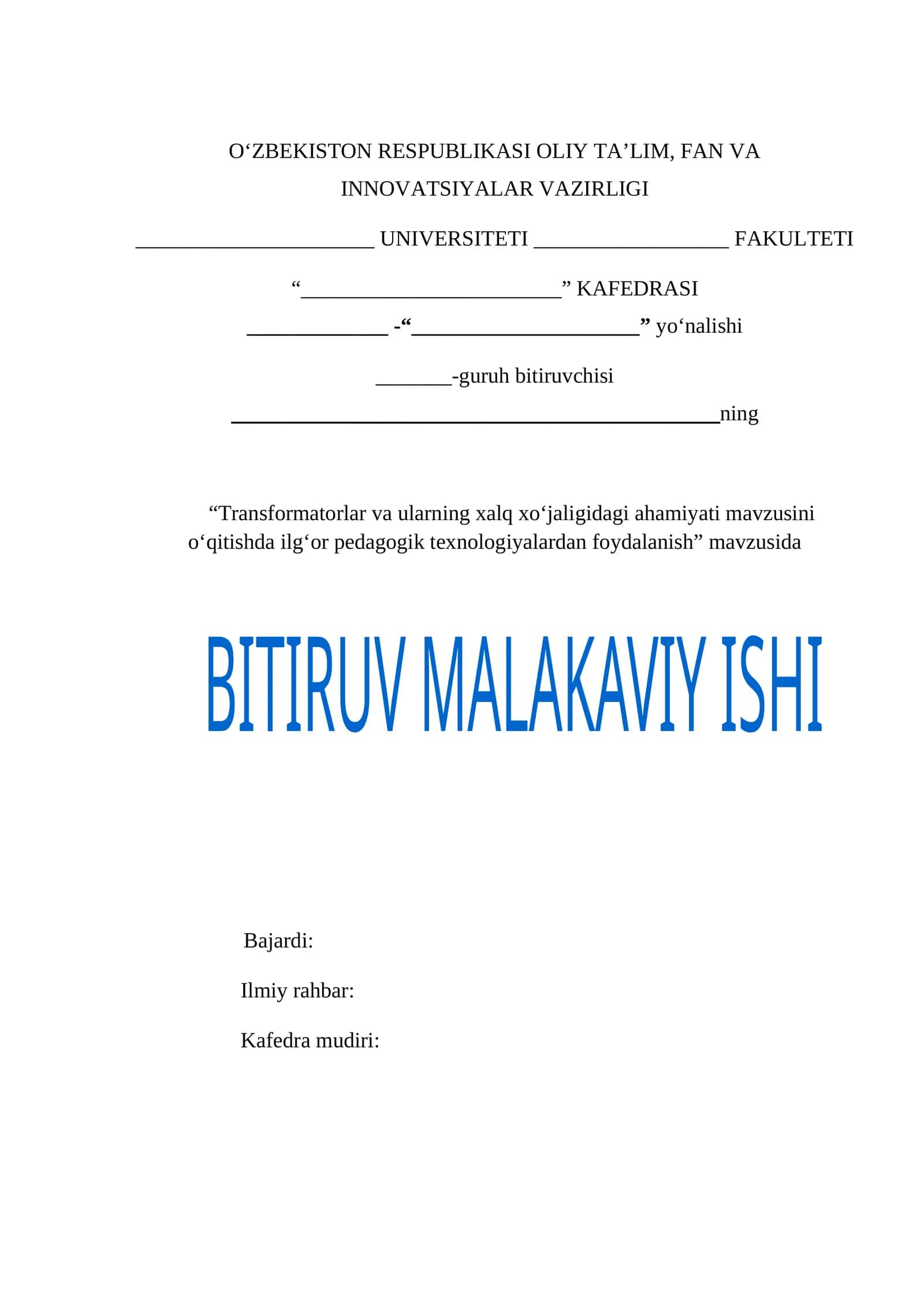 Transformatorlar va ularning xalq xo‘jaligidagi ahamiyatini o‘qitishda ilg‘or pedagogik texnologiyalardan foydalanish — 70 betlik bitiruv malakaviy ishi (BMI)